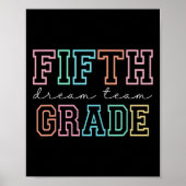 Fifth Grade Dream Team 5th Grade First Day Of Scho Poster (Voorkant)