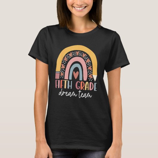 Fifth Grade Dream Team Teacher Kids Back To School T-shirt (Voorkant)