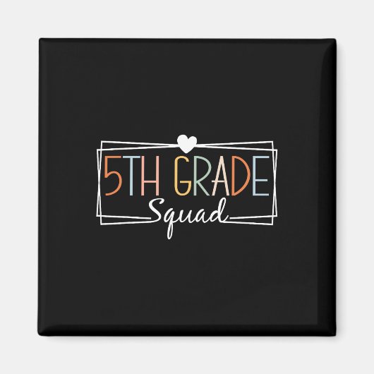 Fifth Grade Squad Teachers Kinder 5th Grade Terug  Magneet (Voorkant)