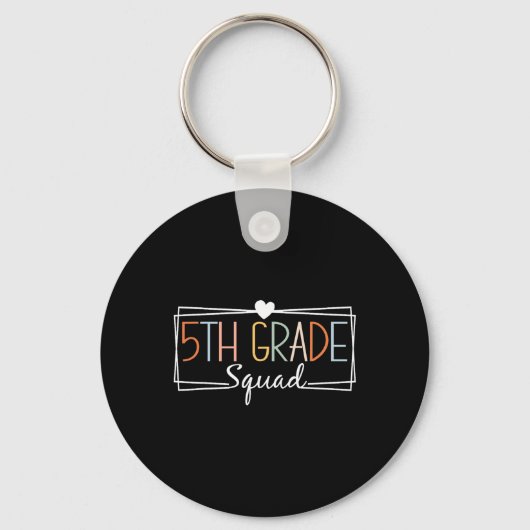 Fifth Grade Squad Teachers Kinder 5th Grade Terug Sleutelhanger (Voorkant)