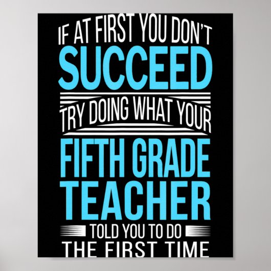 Fifth Grade Teacher If At First You Dont Succeed Poster (Voorkant)