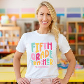 Fifth Grade Teacher Kleurrijke Retro Tekst Custom T-shirt