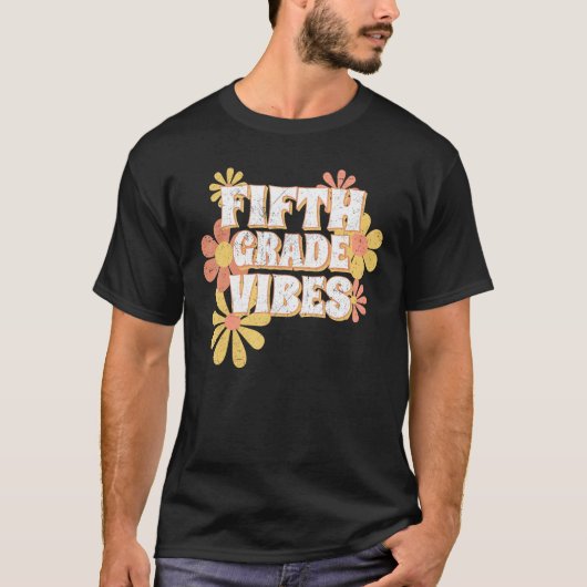 Fifth Grade Vibes Back To School 5th Grade Flower  T-shirt (Voorkant)