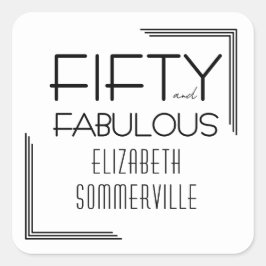 Fifty and Fabulous Deco Bold 50th Birthday Party  Vierkante Sticker