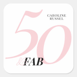 Fifty and Fabulous Pink 50th Birthday Vierkante Sticker
