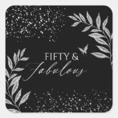 Fifty & Fabulous Black Glam 50th bithday Vierkante Sticker (Voorkant)