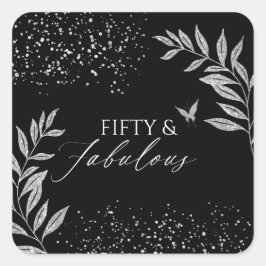 Fifty & Fabulous Black Glam 50th bithday Vierkante Sticker
