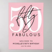 Fifty Fabulous Pink 50th Birthday Welcome Sign Poster (Voorkant)