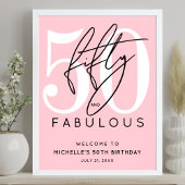 Fifty Fabulous Pink 50th Birthday Welcome Sign Poster