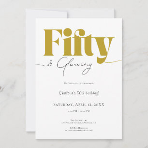 Fifty & Glowing • Gold 50th Birthday Invitation Kaart