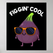 Figgin Cool Funny Fig Food Pun Dark BG Poster (Voorkant)