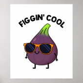 Figgin Cool Funny Fig Food Pun Poster (Voorkant)