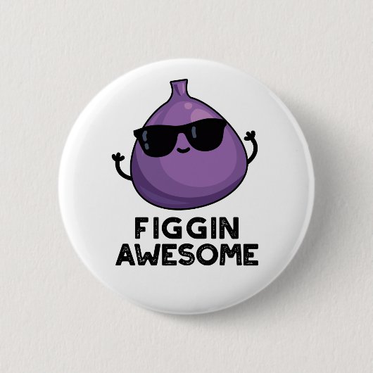 Figgin Geweldige Funny Fruit Fig Pun Ronde Button 5,7 Cm (Voorkant)