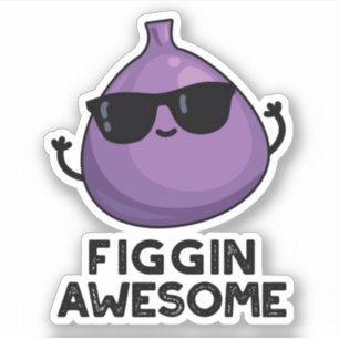 Figgin Geweldige Funny Fruit Fig Pun Sticker