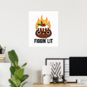 Figgin Lit Funny Figgy Pudding Pun Poster (Thuiskantoor)