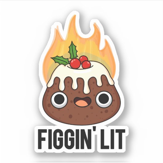 Figgin Lit Funny Figgy Pudding Pun Sticker (Voorkant)