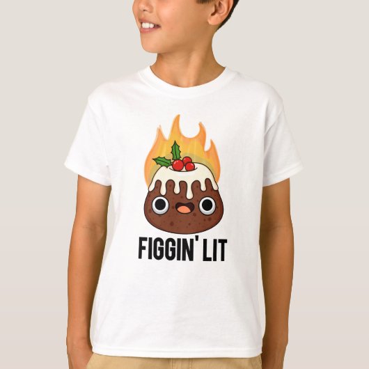 Figgin Lit Funny Figgy Pudding Pun T-shirt (Voorkant)