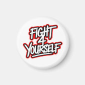 Fight 4 yourself magneet (Voorkant)