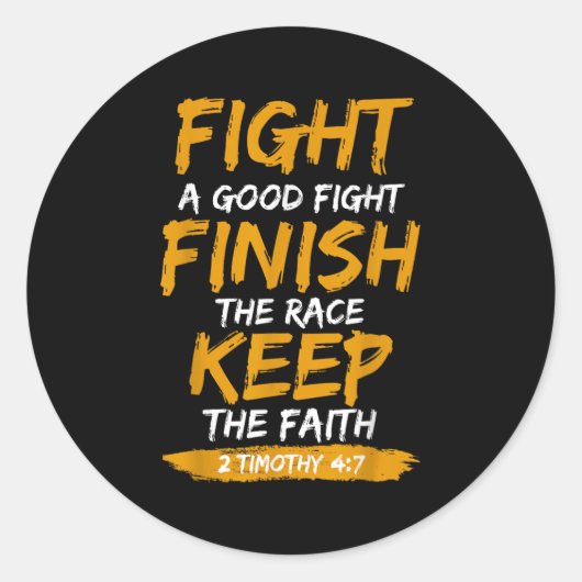 Fight A Good Fight 2 Timothy 4_7 Christian Faith  Ronde Sticker (Voorkant)