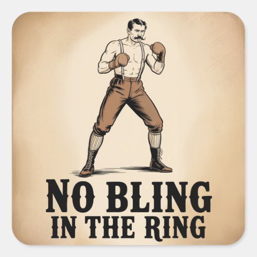 Fight Club - Geen Bling in de Ring Vierkante Sticker (Voorkant)