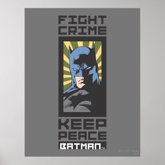 Fight Crime - Keep Peace - Batman Poster (Voorkant)