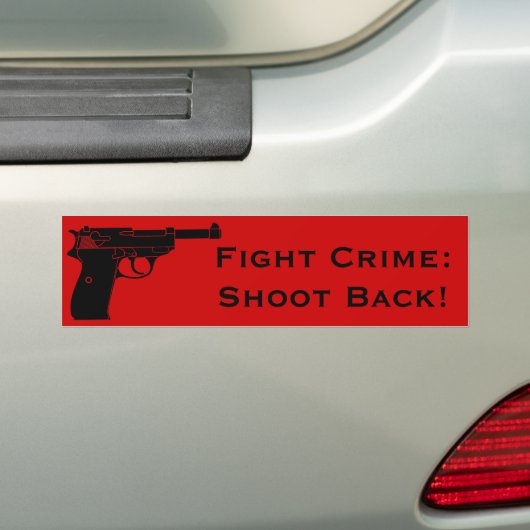 Fight Crime Shoot Back with Pistol Bumpersticker (Op auto)