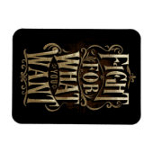 Fight for what you want magneet (Horizontaal)