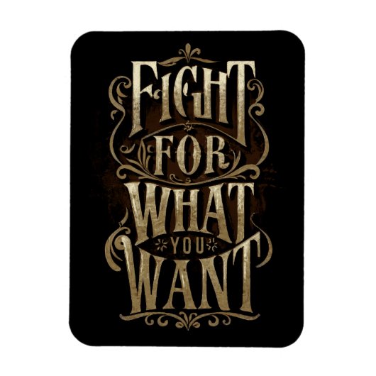 Fight for what you want magneet (Verticaal)
