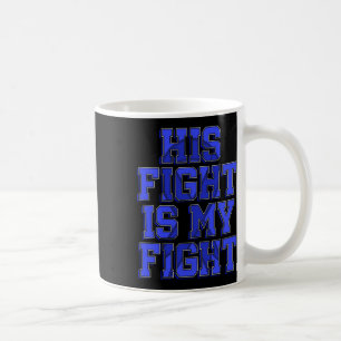 Fight is My Fight Ataxia Movement Disorder Patiënt Koffiemok