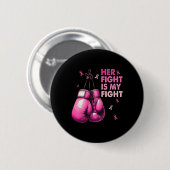 Fight Is My Fight Boxing Handschoenen Borstkanker Ronde Button 5,7 Cm (Voorkant /achterkant)
