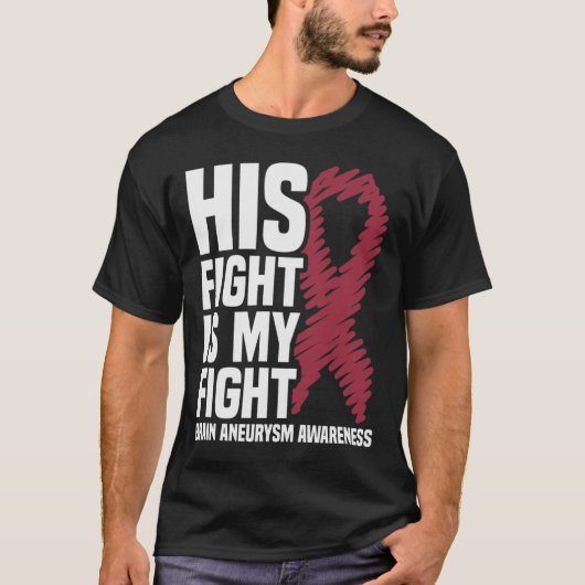 Fight is My Fight Brain Aneurysm Awareness 3 T-shirt (Voorkant)