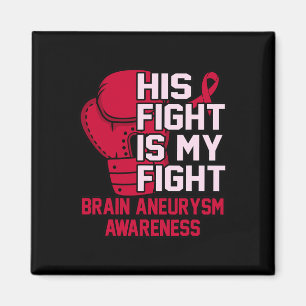 Fight is My Fight Brain Aneurysm Awareness Maand G Magneet