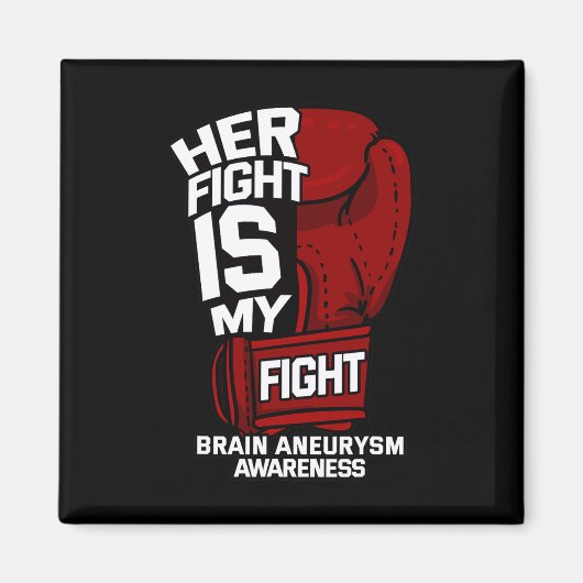 Fight Is My Fight Brain Aneurysm Awareness Support Magneet (Voorkant)