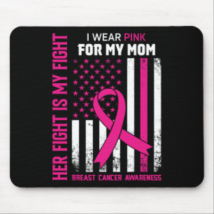 Fight Is My Fight Ik Draag Roze Moeder Borstkanker Muismat