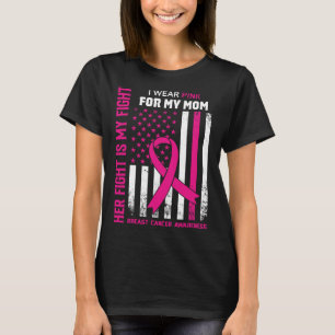 Fight Is My Fight Ik Draag Roze Moeder Borstkanker T-shirt