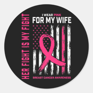 Fight Is My Fight Ik Draag Roze Vrouw Borstkanker  Ronde Sticker