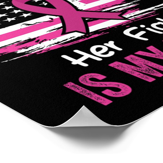 Fight Is My Fight Ik Draag Roze Zuster Borstkanker Poster (Hoek)