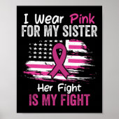 Fight Is My Fight Ik Draag Roze Zuster Borstkanker Poster (Voorkant)
