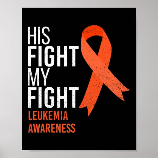 Fight is My Fight Leukemia Cancer Awareness Month Poster (Voorkant)