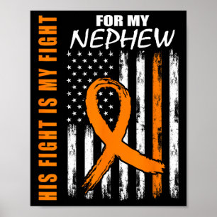 Fight is My Fight Nephew Leukemie Awareness Flag G Poster