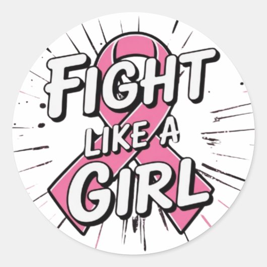 Fight Like a Girl | Breast Cancer Awareness Design Ronde Sticker (Voorkant)