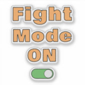 Fight Mode On Sticker (Voorkant)