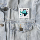 Fight of My Life 2 PKD Vierkante Button 5,1 Cm (In situ)