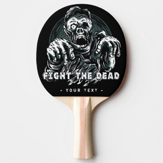 "Fight the Dead" aangepaste tekst Zombie paddle Tafeltennisbatje (Voorkant)