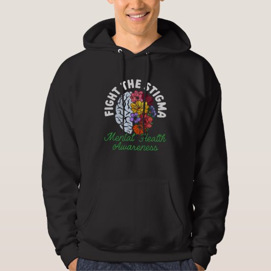 Fight The Stigma Depression Mental Health Awarenes Hoodie (Voorkant)