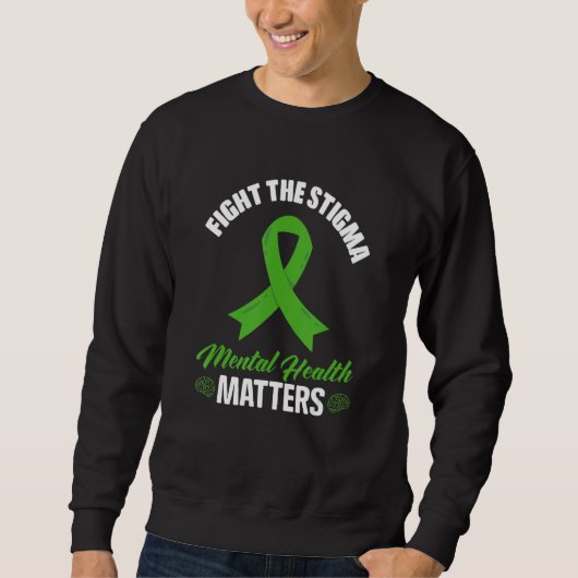 Fight The Stigma Mental Health Awareness Matters Trui (Voorkant)