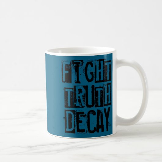 Fight Truth Decay  Koffiemok (Rechts)