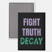 Fight Truth Decay Magneet (Voorkant / Achterkant)