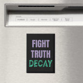 Fight Truth Decay Magneet (Insitu (Vaatwasser))
