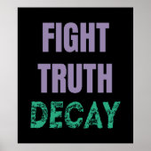 Fight Truth Decay Poster (Voorkant)